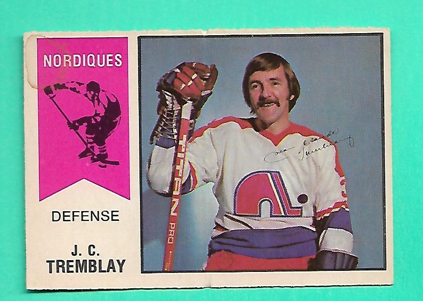(1) JC TREMBLAY 1974-75 O-PEE-CHEE WHA # 18 NORDIQUES VG CARD (F1170)