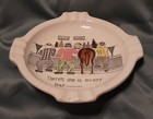 Vintage Joke Ashtray "There's One in Every Bar_______" — photo 4