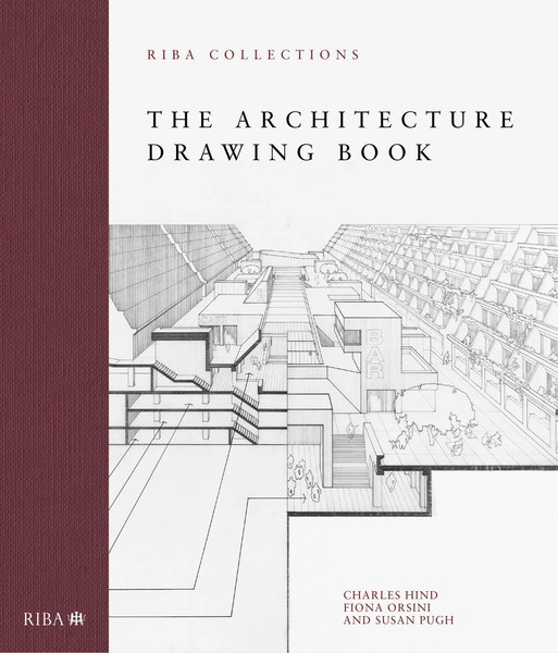 Charles Hind (U. A.) | The Architecture Drawing Book: Riba Collections | Buch-image
