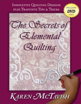 Secrets of Elemental Quilting: Inno..., McTavish, Karen