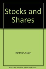 الصوتيات كتب — Stocks and Shares By Roger Hardman