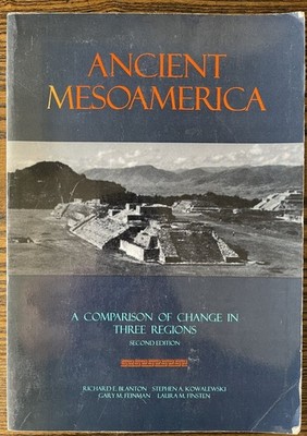 Ancient Mesoamerica: A Comparison of Change in Three Regions 2nd Edition  : Good