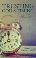 Steven Stoffelsen | Trusting God's Timing | Taschenbuch | Englisch (2017)