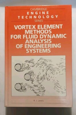 Vortex Element Methods for Fluid Dynamic Analysis Of Engineering Systems Engine