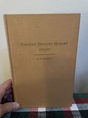 Timothy Dwight Hobart 1855-1935 LF Sheffy SIGNED 1950 HC West Texas Colonization