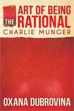 The Art of Being Rational: Charlie Munger (Paperback or Softback)