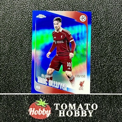 ALEXIS MAC ALLISTER /150 BLUE REFRACTOR TOPPS CHROME UEFA 2025-26 LIVERPOOL