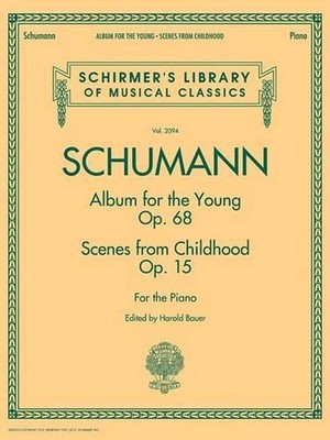 Album For The Young Opus 68: & Scenes from Childhood Opus 15 by Franz Ruckert (E