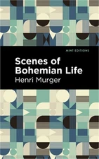 Scenes of Bohemian Life (Paperback or Softback)