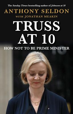 Truss at 10: 49 Days that Changed Britiain (Prime Ministers at 1