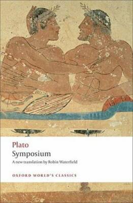 Symposium (Oxford World's Classics) - Paperback By Plato - GOOD