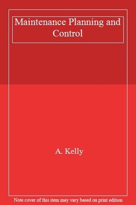 Maintenance Planning and Control,A. Kelly