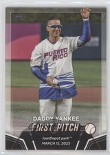 2024 Topps Series 2 2023 First Pitch Daddy Yankee #FP-4 1b8h