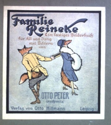 Familie Reineke: Ein lustiges Bilderbuch mit Bildern. Peter, Otto: