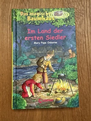 Das magische Baumhaus 25. Im Land der ersten Siedler von Mary Pope Osborne...