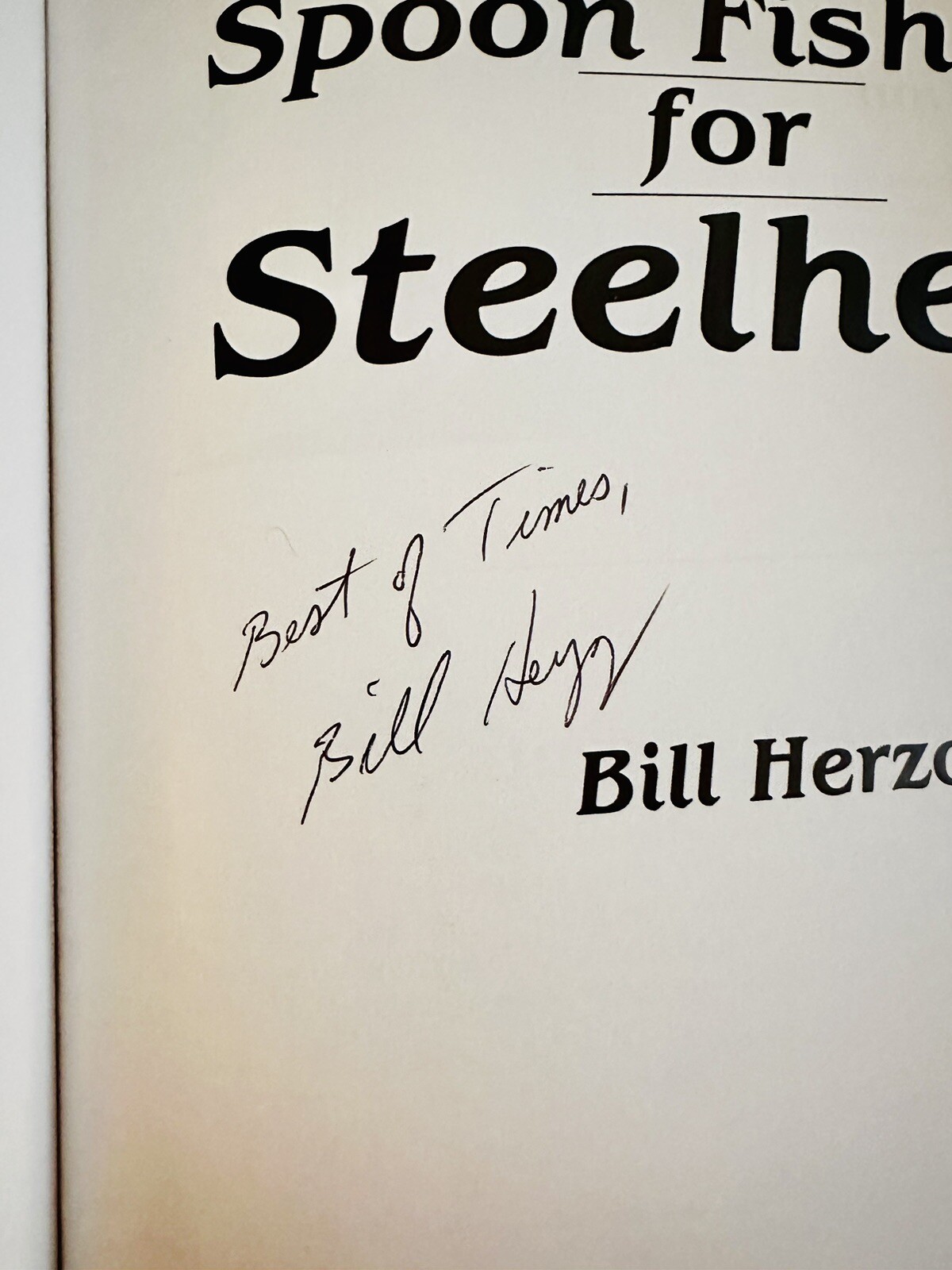 *SIGNED* Spoon Fishing For Steelhead By Bill Herzog (A1) Excellent