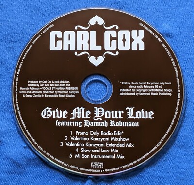 Carl Cox Hannah Robinson Give Me Your Love US CD Promo 5 Mixes 2005