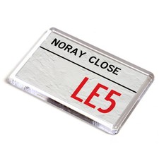 FRIDGE MAGNET - Noray Close LE5 - UK Postcode