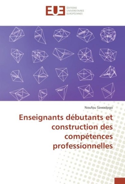Enseignants DéButants Et Construction Des CompéTences Professionnelles Noufou Sa-image