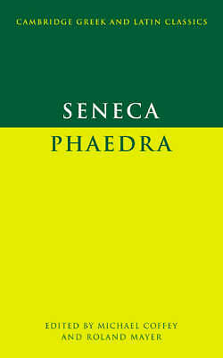 Seneca: Phaedra Seneca Coffey Mayer Paperback Cambridge University Press