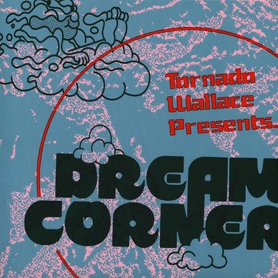 Tornado Wallace - Presents Dream Corner 2024 R (Vinyl 12'' - 2022 - UK - Reissue)