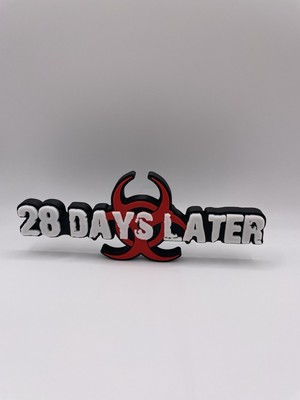 28 Days Later Sign