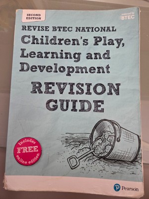 Revise BTEC National Children's Play, Learning and Development Revision Guide