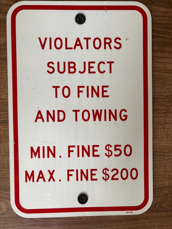Violators Subject to Fine and Towing. Heavy Gauge aluminum Parking Sign 12x18