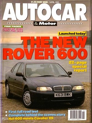 AUTOCAR MAGAZINE 07-APR-93 - Cavalier V6, Rover 623 iS, BMW 318i E36, Mondeo 2.0