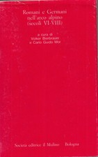 Romani e germani nell'arco alpino secoli VI - VIII Storia Il Mulino 1986