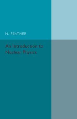 An Introduction to Nuclear Physics Feather Paperback Cambridge University Press