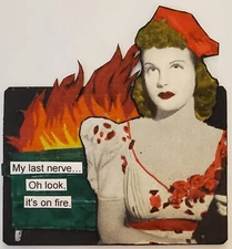 Mixed Media Collage Art Card ACEO ATC Snarky Woman Dumpster Fire My Last Nerve 
