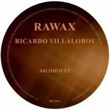 Ricardo Villalobos AsloHop EP 12" Vinyl Rawax RWX012