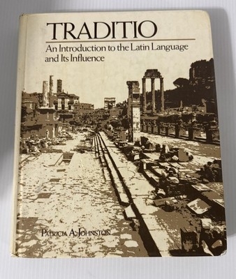 Traditio: An Introduction to the Latin Language and Its Influence (English a...