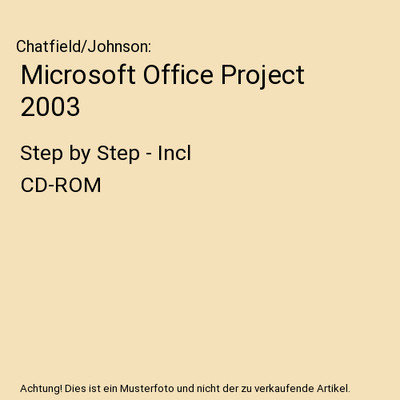 Microsoft Office Project 2003: Step by Step - Incl CD-ROM: Step by Step - Incl C