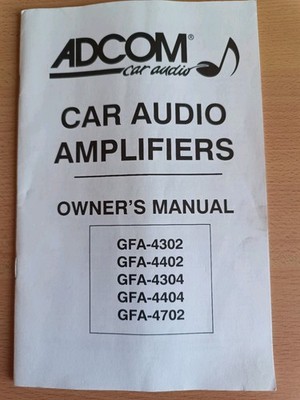 ADCOM Car Audio Amplifiers Owner's Manual.