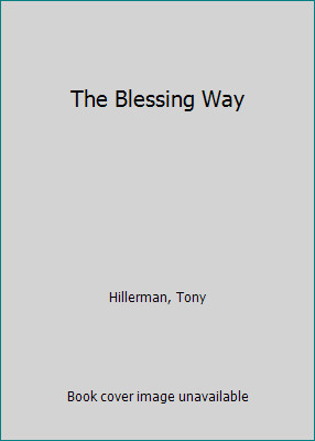 The Blessing Way by Tony Hillerman