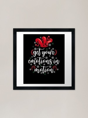 Get Your Emotions In Motion Gerahmtes Gerahmtes Wandbild Poster Leinwanddruck Bild