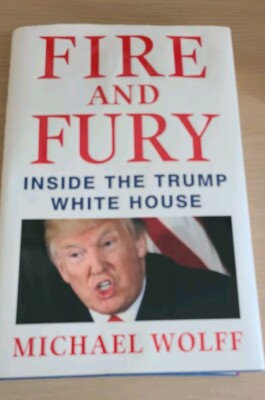 Donald Trump Fire and Fury (Michael Wolff) Inside The White House Hardcover Book