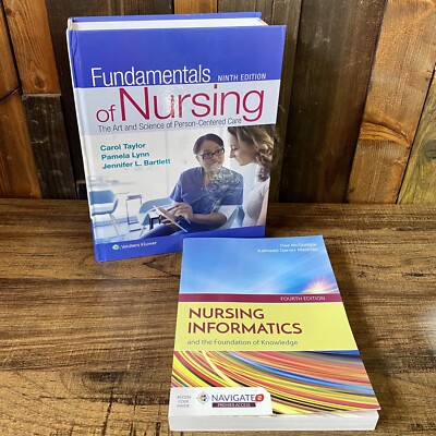 Fundamentals of Nursing 9th Edition Wolter Kluwer & Nursing Informatics 4th Edit