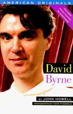 American Originals Ser.: David Byrne by Inc. Staff Da Capo Press and John Howel 