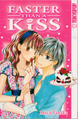 Tokiopop Verlag : Faster than a kiss Nr 02