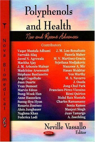 Polyphenols and Health: New and Recent Advances: New and Recent