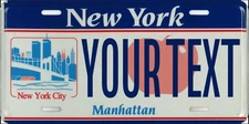New York Manhattan PERSONALIZED CUSTOM ALUMINUM LICENSE PLATE Tag Any Text