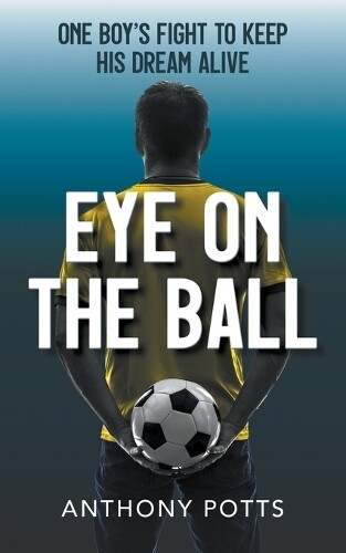 Thumbnail - Anthony Potts Eye On The Ball (taschenbuch)