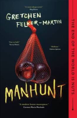 Manhunt - Paperback By Felker-Martin, Gretchen - VERY GOOD