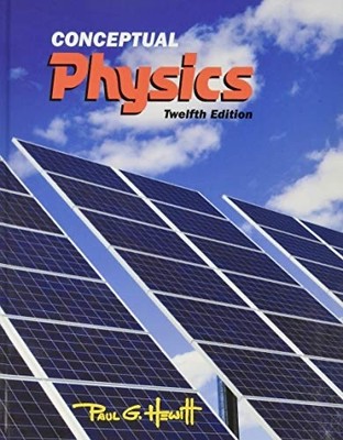 Conceptual Physics by Paul Hewitt 12th Edition