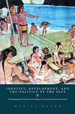 Identity, Development, and the Politics of the Past (Taschenbuch)