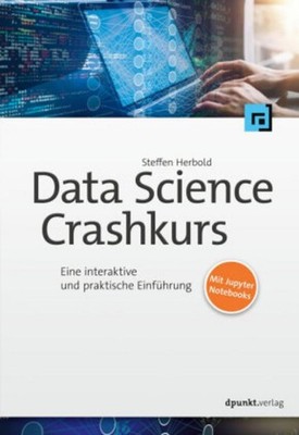 Data-Science-Crashkurs Steffen Herbold