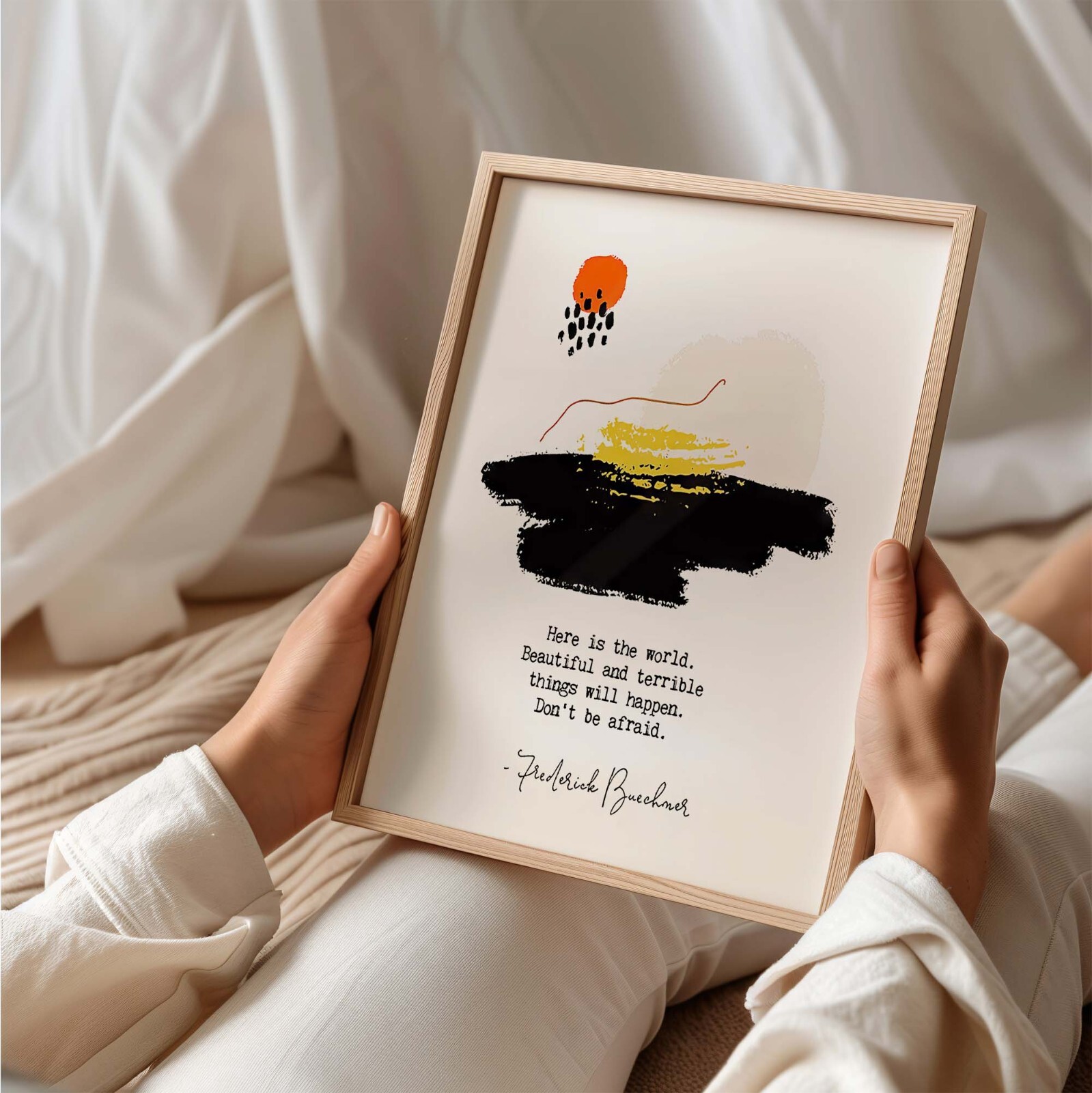 Here Is The World Beautiful And Terrible Things Will Happen Dont B